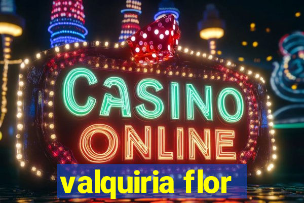 valquiria flor